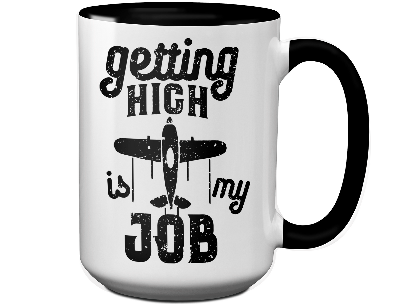 Pilot Gifts - Getting High is My Job Funny Coffee Mug - Pilot Graduation Gift Idea