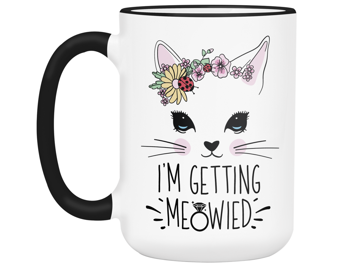 I'm Getting Meowied Funny Coffee Mug | Getting Married | Bride to Be Gift Idea