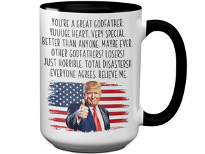 Funny Trump Godfather Mug – Humorous Appreciation Gift for Godfathers – Baptism, Christening, or Proposal Gift