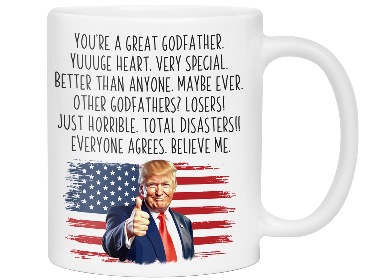 Funny Trump Godfather Mug – Humorous Appreciation Gift for Godfathers – Baptism, Christening, or Proposal Gift