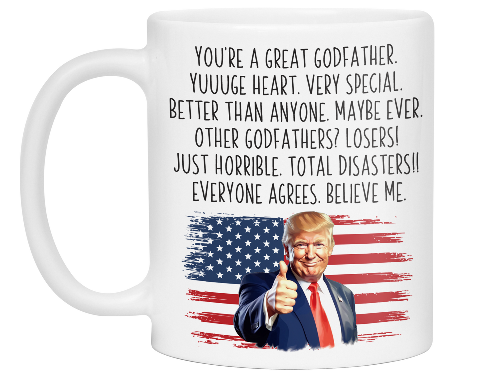 Funny Trump Godfather Mug – Humorous Appreciation Gift for Godfathers – Baptism, Christening, or Proposal Gift