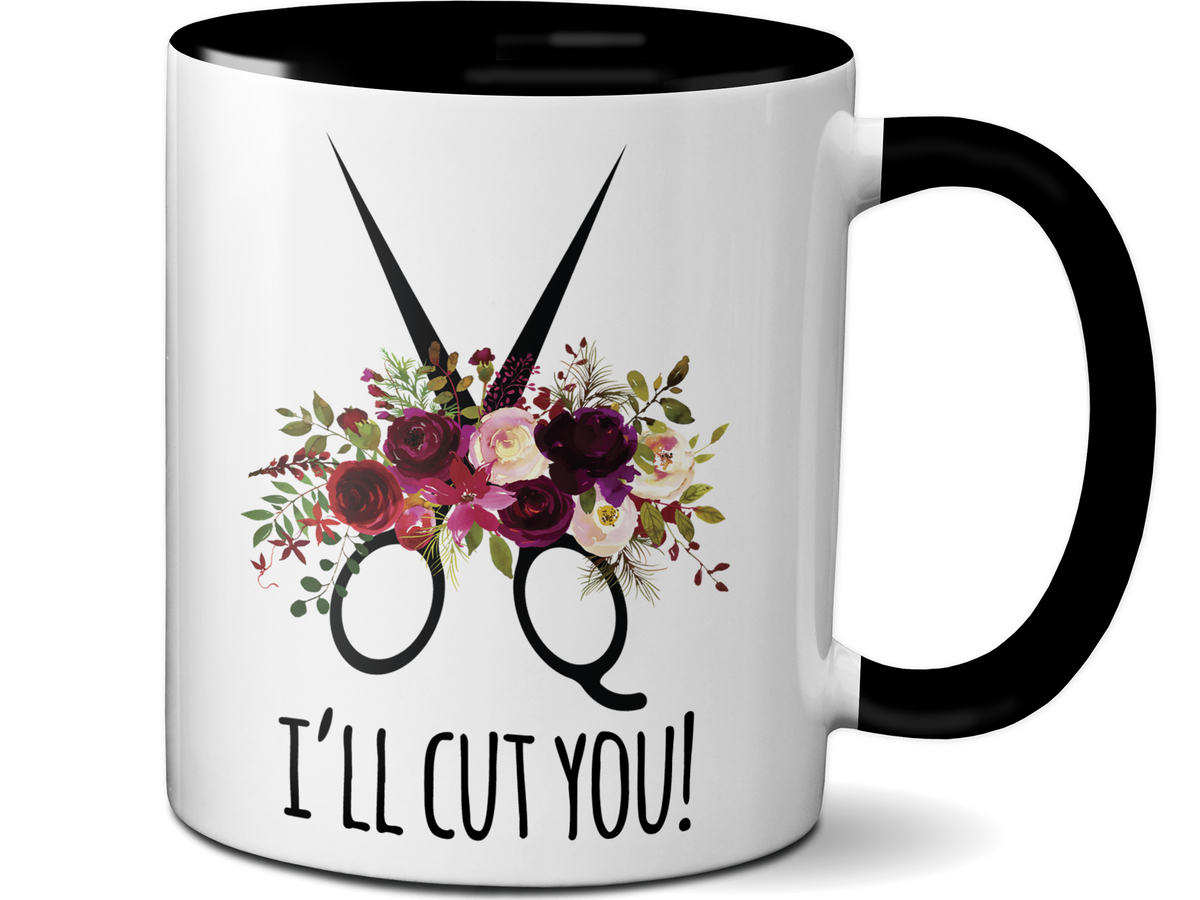 Funny Gifts for Hair Stylists, Barbers, Beauticians - I'll Cut You Funny Coffee Mug