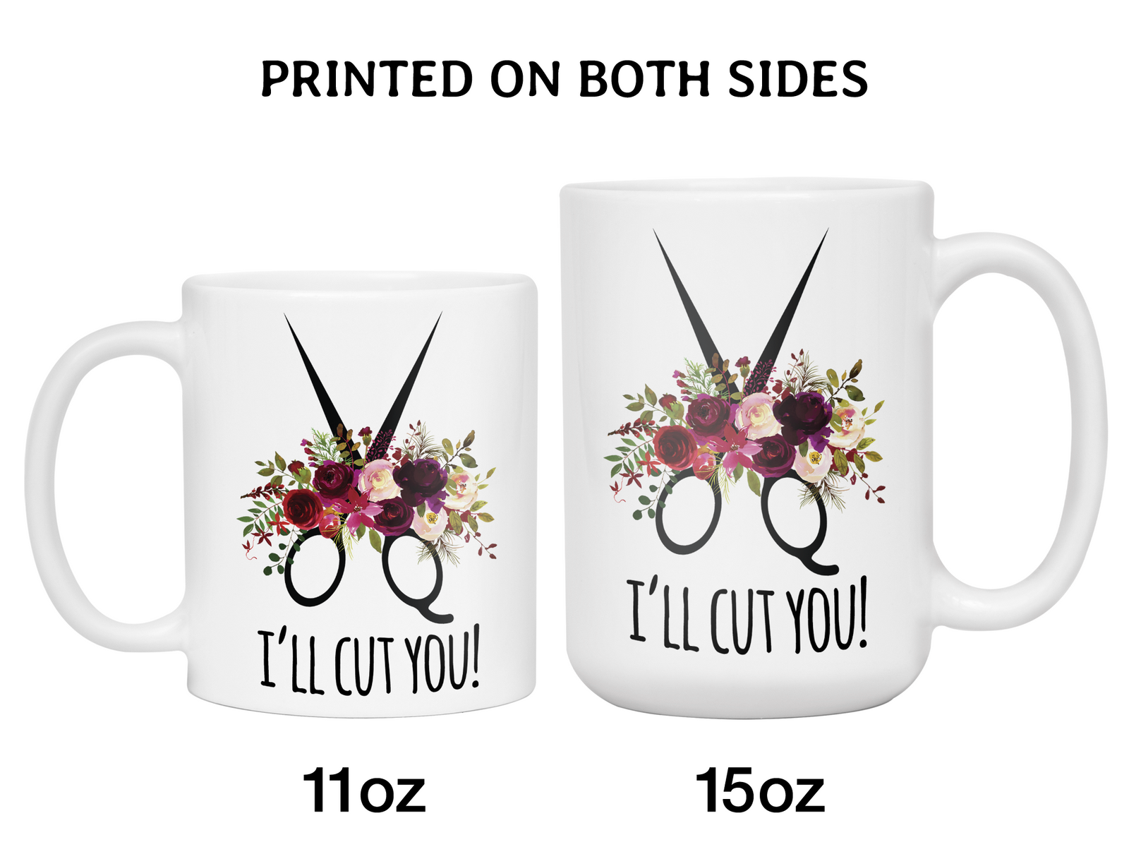 Funny Gifts for Hair Stylists, Barbers, Beauticians - I'll Cut You Funny Coffee Mug