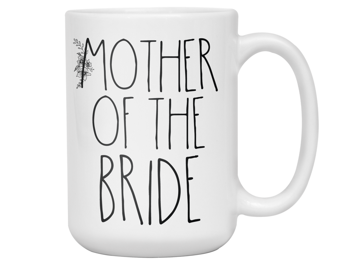 Gifts for a Mother of the Bride - Mother of the Bride Coffee Mug