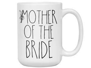 Gifts for a Mother of the Bride - Mother of the Bride Coffee Mug