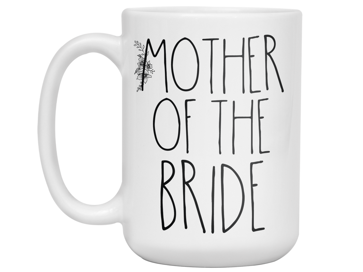 Gifts for a Mother of the Bride - Mother of the Bride Coffee Mug