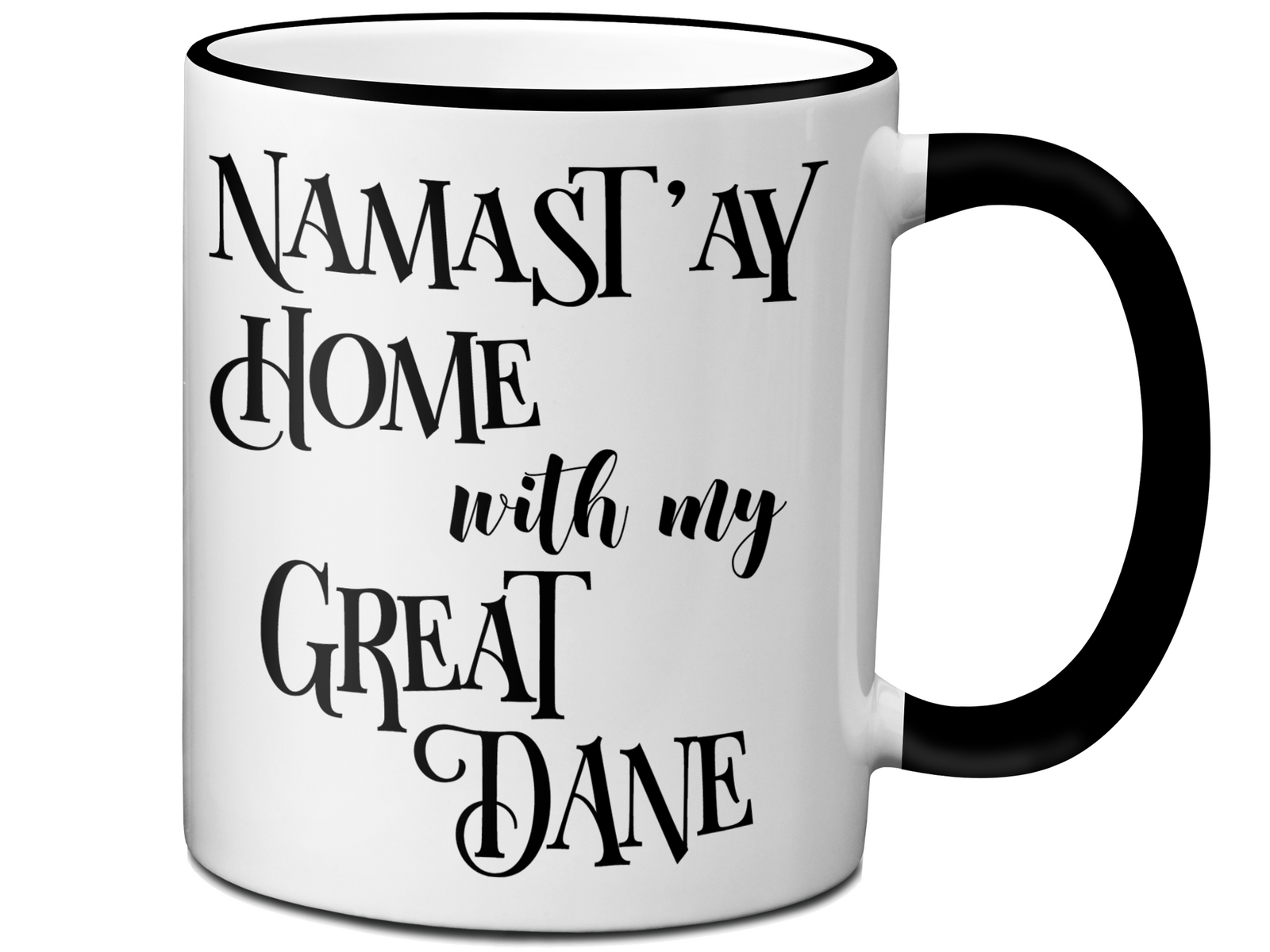 Namast'ay Home With My Great Dane Funny Coffee Mug Tea Cup Dog Lover/Owner Gift Idea