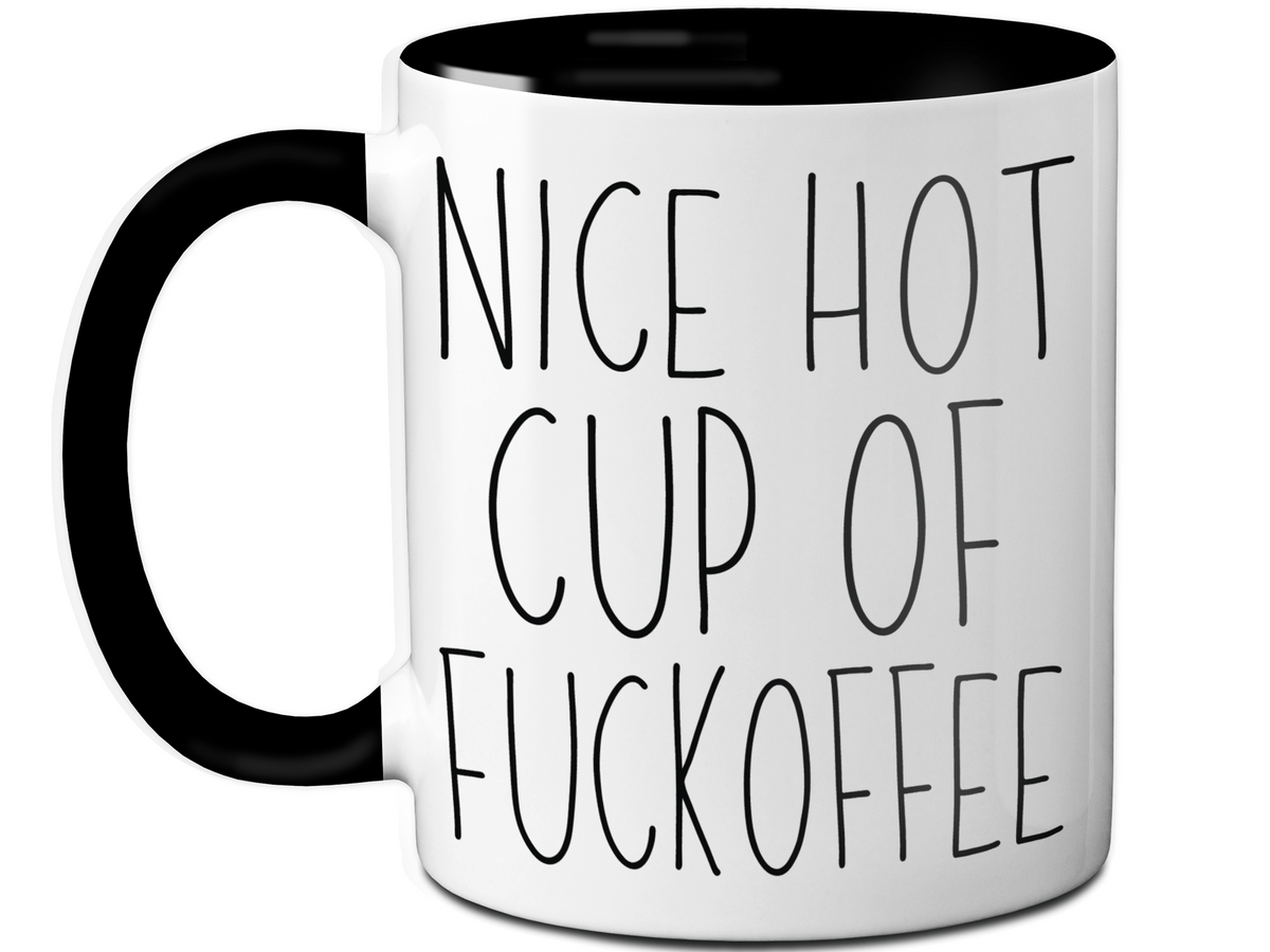 Sarcastic Mugs - Nice Hot Cup of Fuckoffee - Gag Gift Idea
