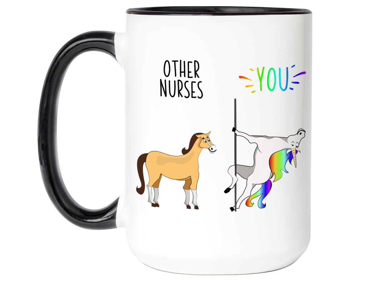 Nurse Gifts - Other Nurses You Funny Unicorn Coffee Mug - Nurse Graduation Gifts
