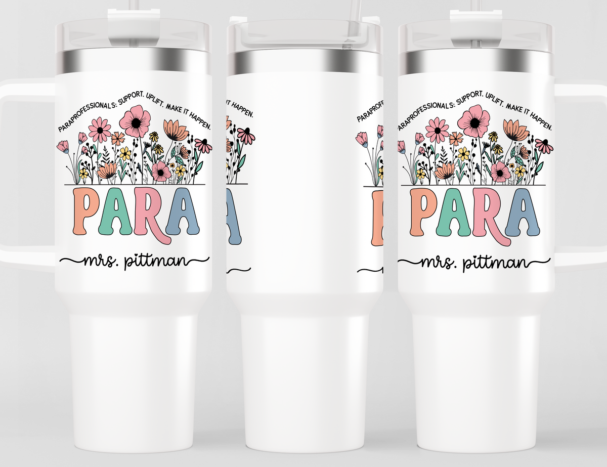Personalized Paraprofessional Tumbler – Custom Name and Quote  – Para Teaching Assistant Appreciation Gift (V2)