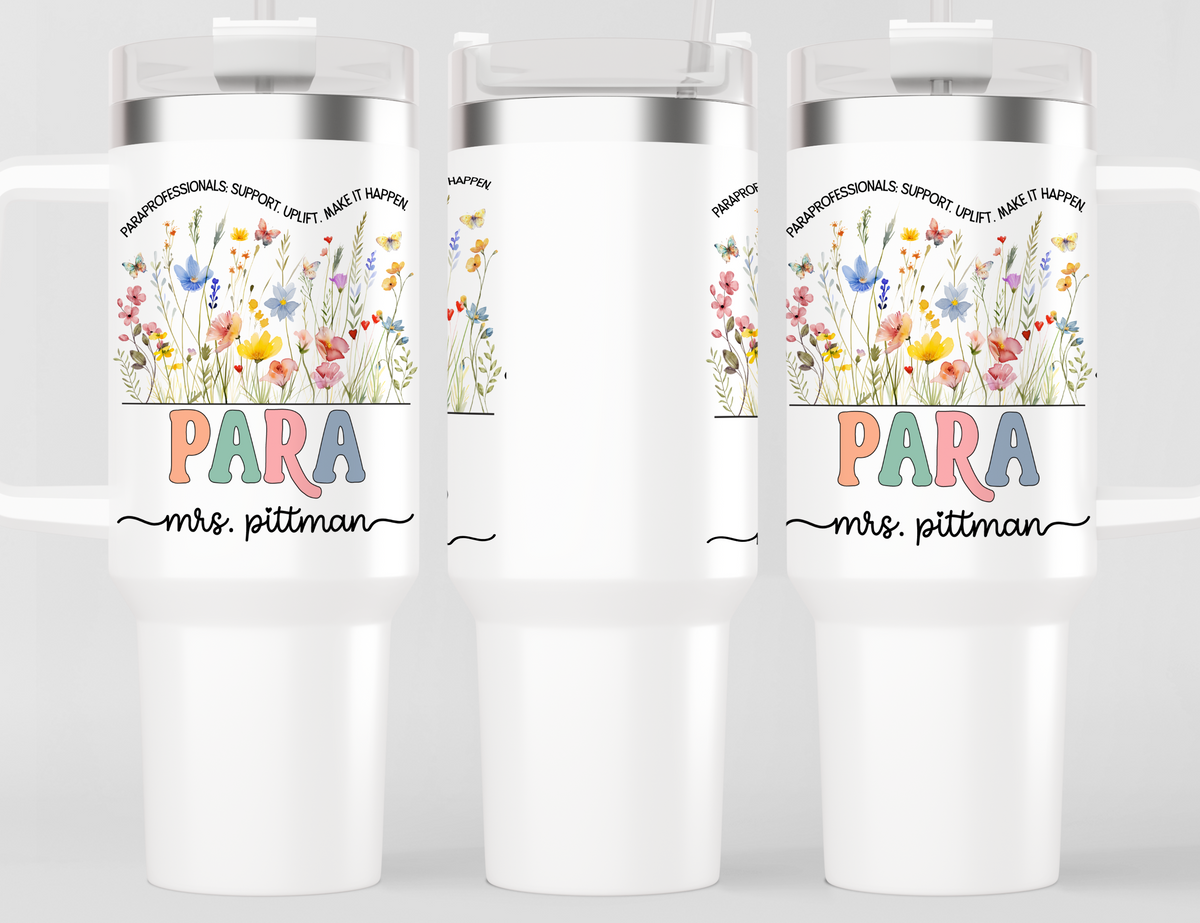 Personalized Paraprofessional Tumbler – Custom Name and Quote  – Para Teaching Assistant Appreciation Gift