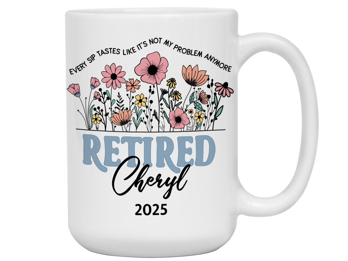 Funny Personalized Retirement Coffee Mug | Custom Name & Retirement Year Cup