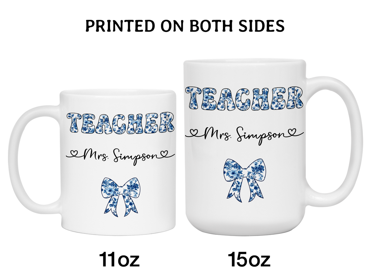 Personalized Teacher Mug – Blue Chinoiserie Flower Pattern with Custom Name & Bow – Teacher Appreciation Gift V2
