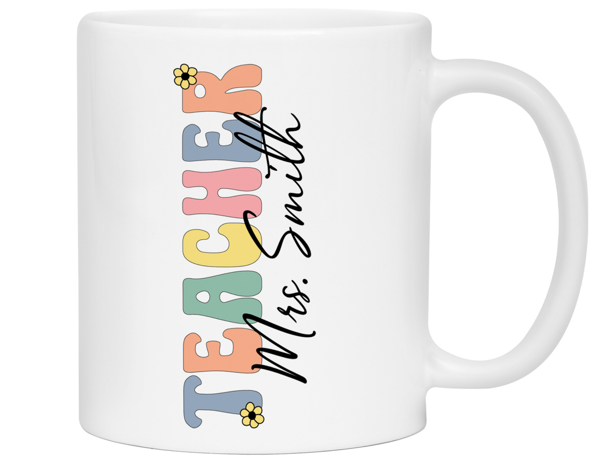 Personalized Teacher Mug – Custom Name Cup – Unique Teacher Appreciation Gift Idea