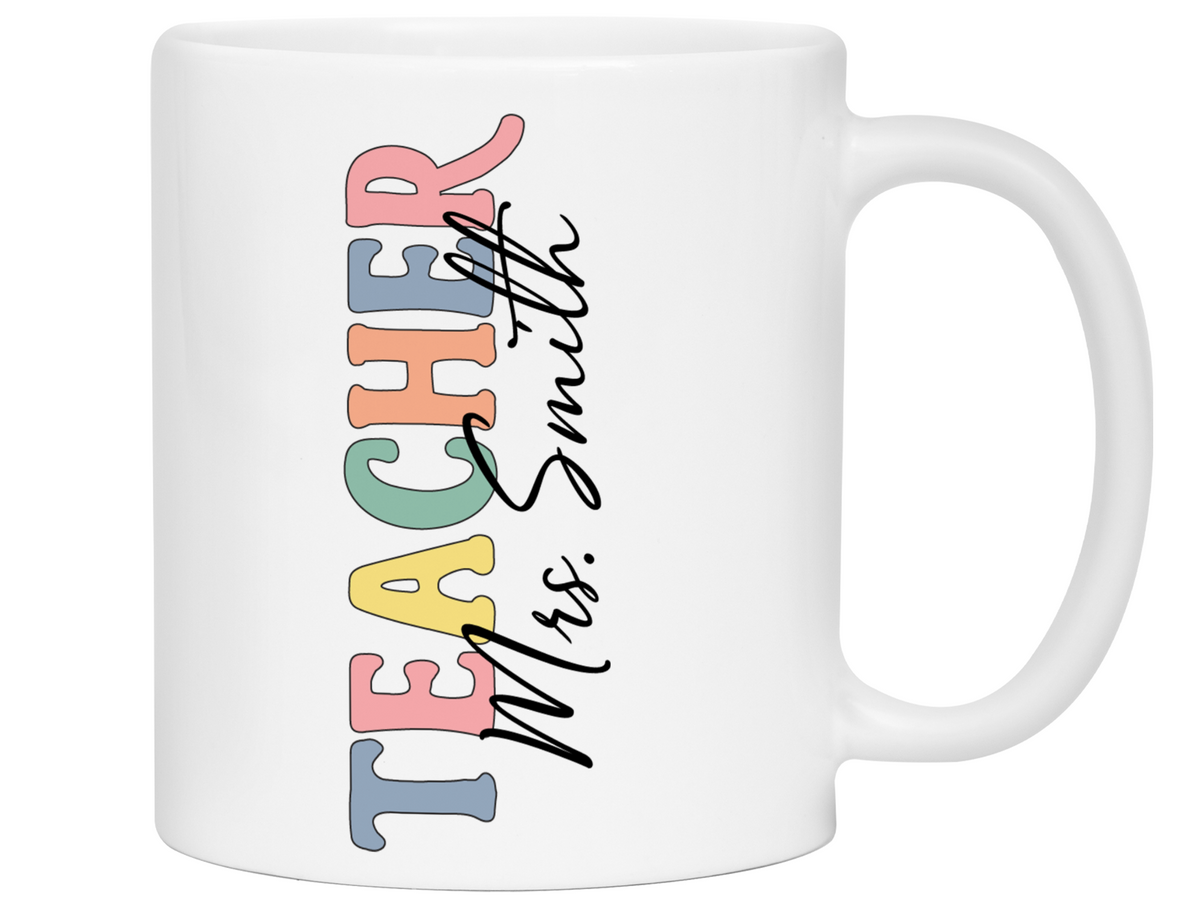 Personalized Teacher Mug – Custom Name Cup – Unique Teacher Appreciation Gift Idea (V2)