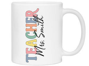 Personalized Teacher Mug – Custom Name Cup – Unique Teacher Appreciation Gift Idea (V2)