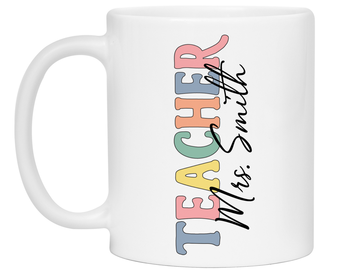 Personalized Teacher Mug – Custom Name Cup – Unique Teacher Appreciation Gift Idea (V2)