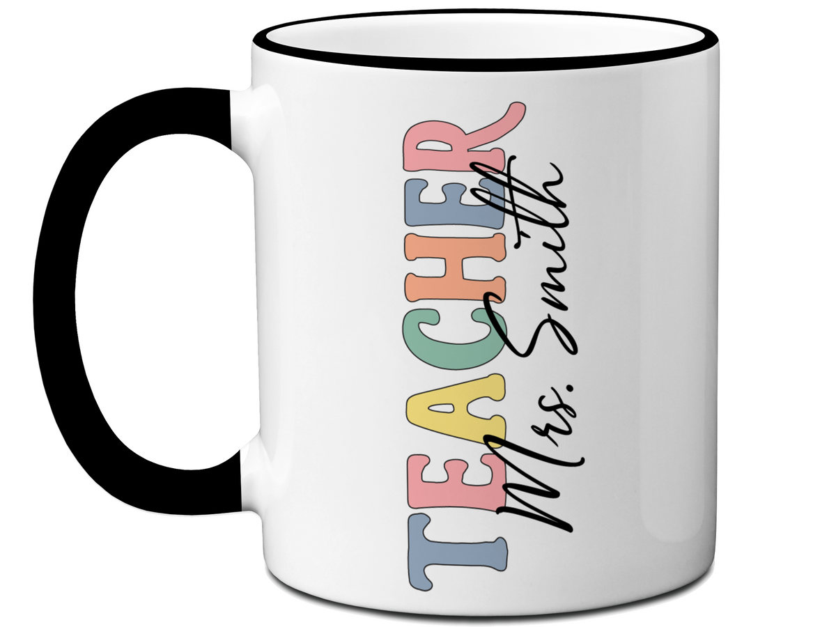 Personalized Teacher Mug – Custom Name Cup – Unique Teacher Appreciation Gift Idea (V2)