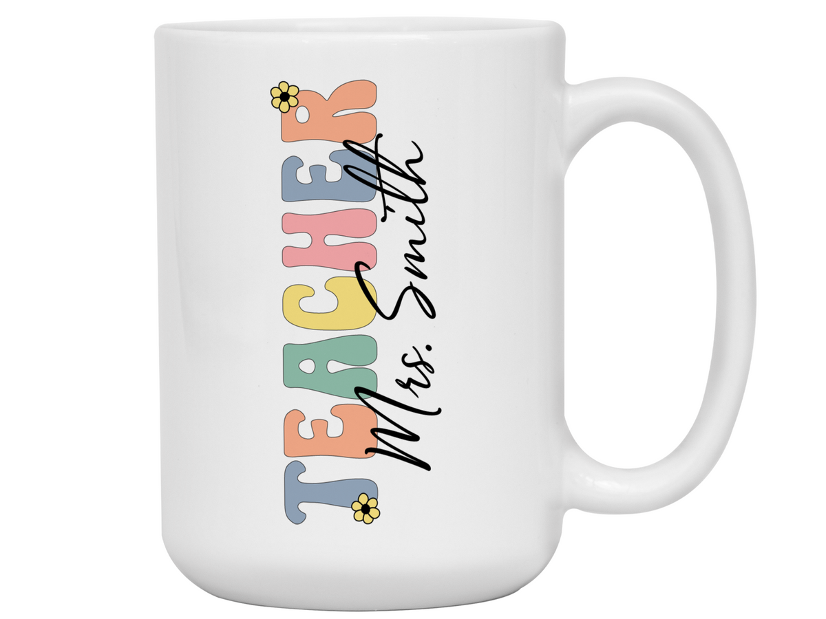 Personalized Teacher Mug – Custom Name Cup – Unique Teacher Appreciation Gift Idea