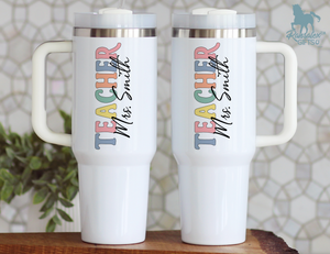 Personalized Teacher Tumbler | Custom Teacher Name Stainless Steel Travel Cup | Teacher Gift Idea (V2)