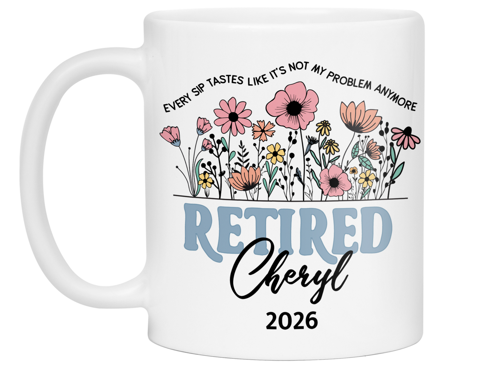 Funny Personalized Retirement Coffee Mug | Custom Name & Retirement Year Cup