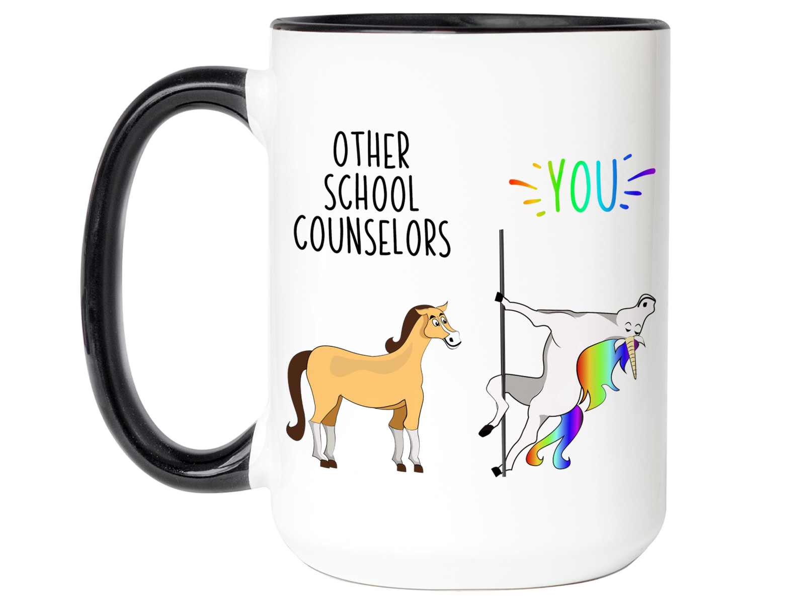 School Counselor Gifts - Other School Counselors You Funny Unicorn Coffee Mug