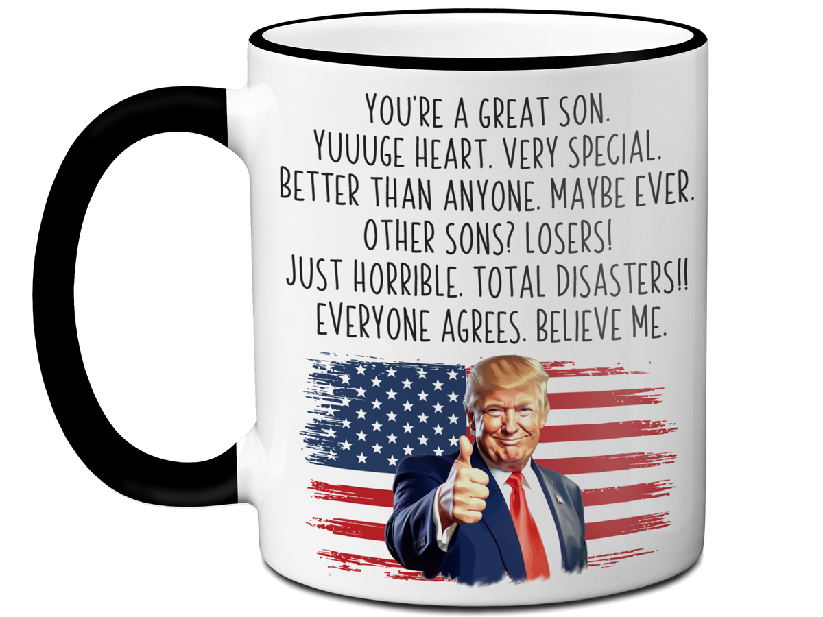 Funny Trump Son Mug – Appreciation Gift for Sons – Father's Day Son Gift Idea