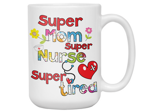 SUPER MOM, SUPER WIFE, SUPER TIRED Color Accent Coffee Mug - Choice of