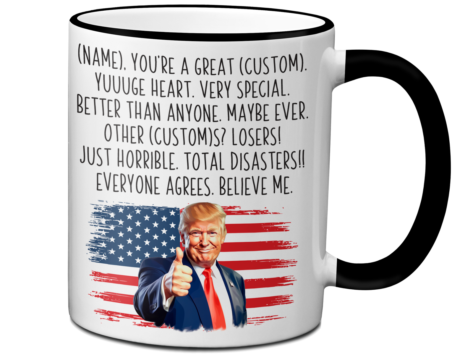 Funny Trump Custom Mug - Trump Name You're a Great Custom Word/Nickname/Profession Gag Gift
