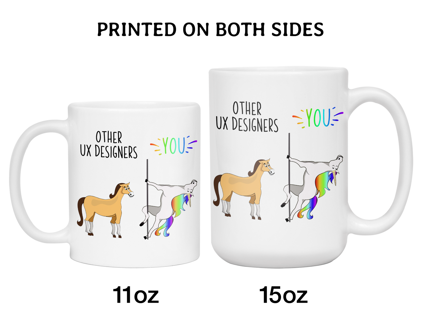 UX Designer Gifts - Other UX Designers You Funny Unicorn Coffee Mug