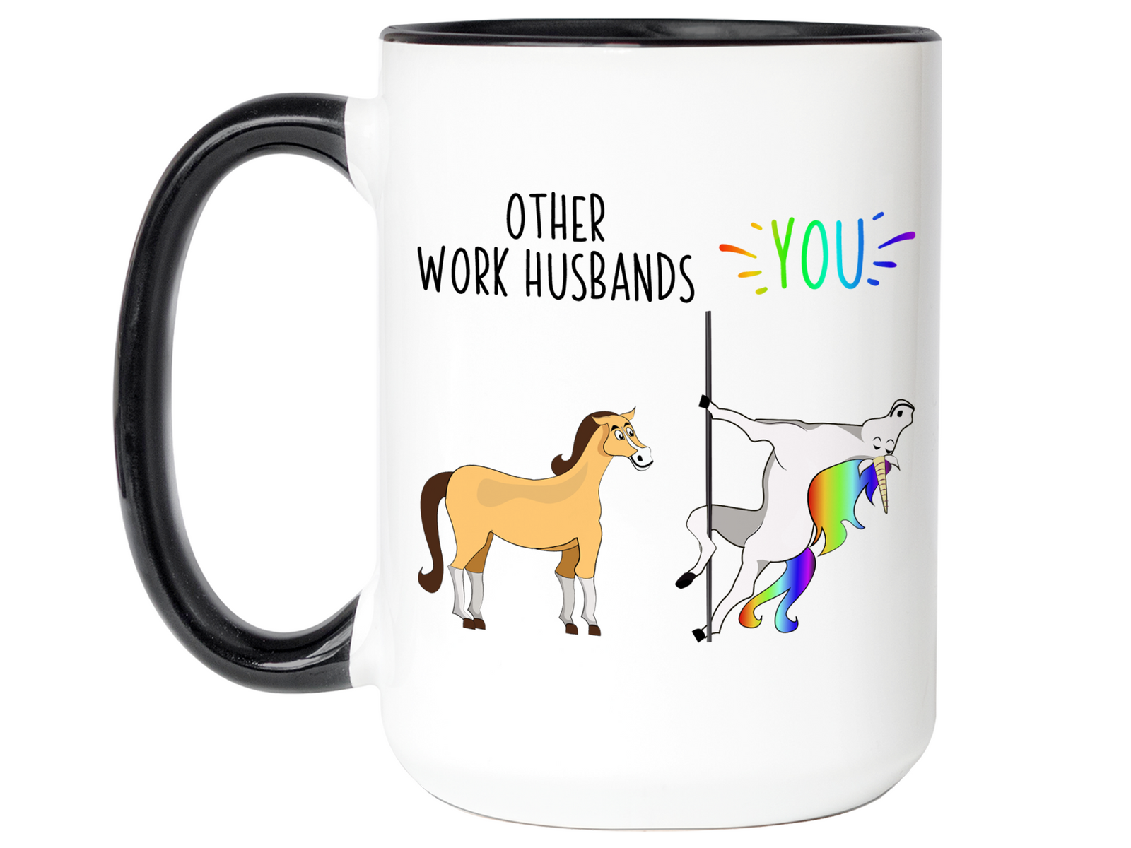 Work Husband Gifts - Other Work Husbands You Funny Unicorn Coffee Mug