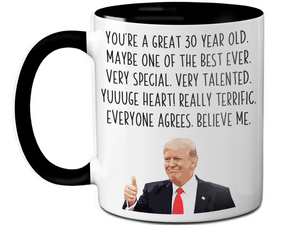 Funny 30th Birthday Gifts - Trump Great Fantastic 30 Year Old Coffee Mug