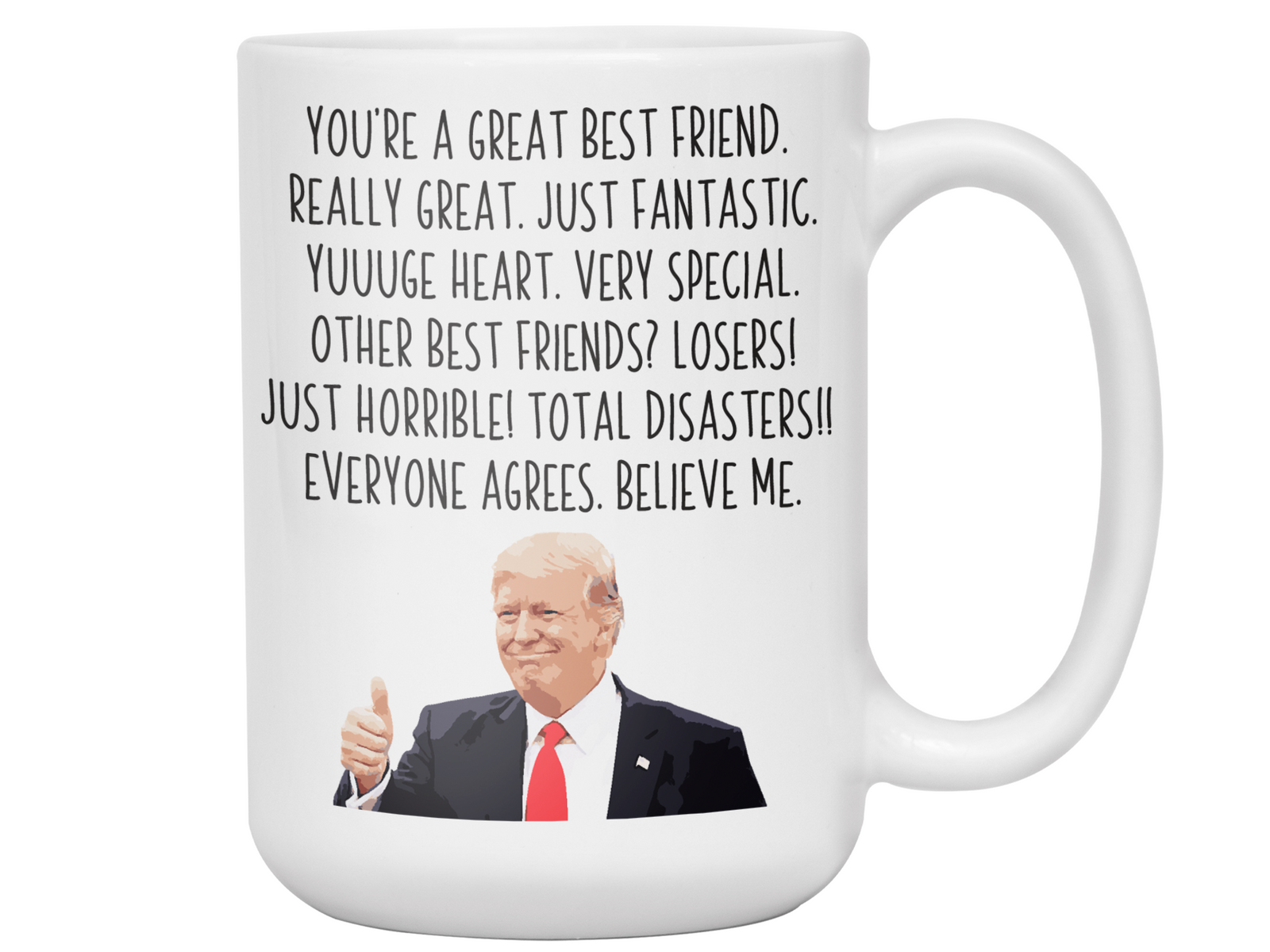 Funny Best Friend Gifts - Trump Great Fantastic Best Friend Coffee Mug
