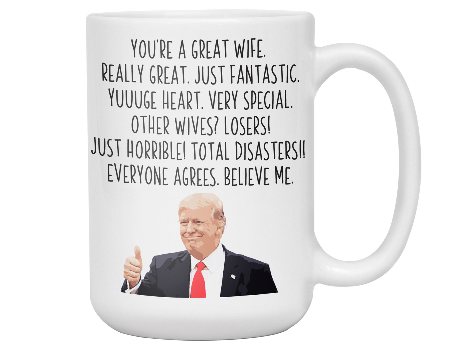 Funny Wife Gifts - Trump Great Fantastic Wife Coffee Mug