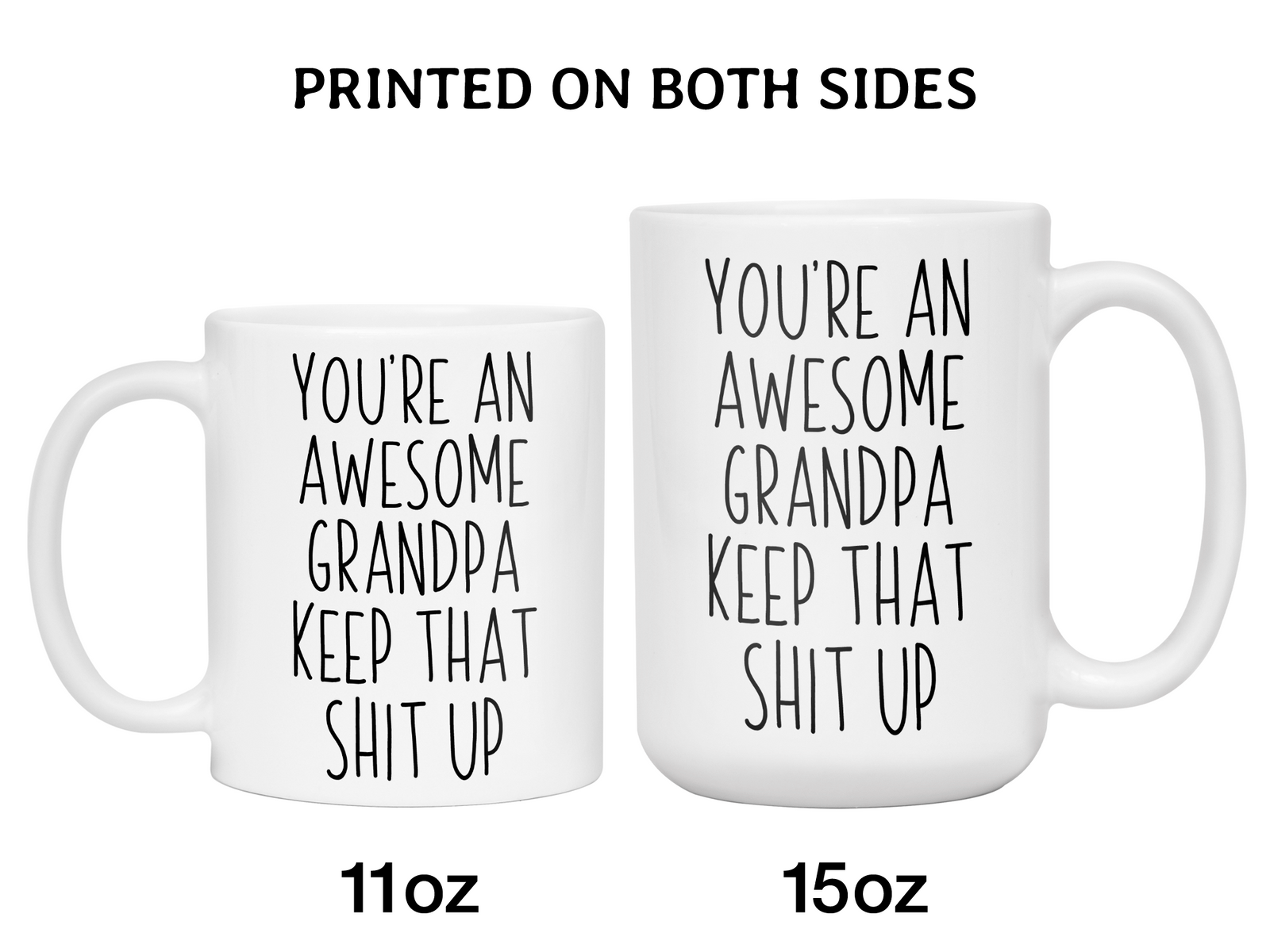 Funny Gifts for Grandpas - You're an Awesome Grandpa Keep That Shit Up Gag Coffee Mug