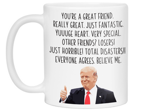 Funny Friend Gifts - Trump Great Fantastic Friend Coffee Mug