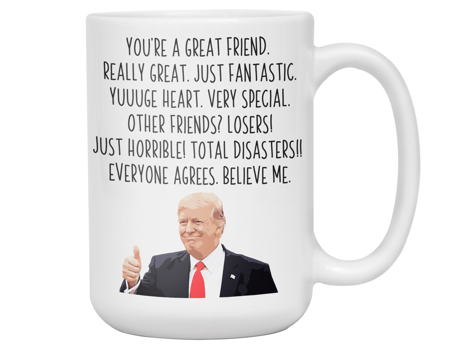 Funny Friend Gifts - Trump Great Fantastic Friend Coffee Mug