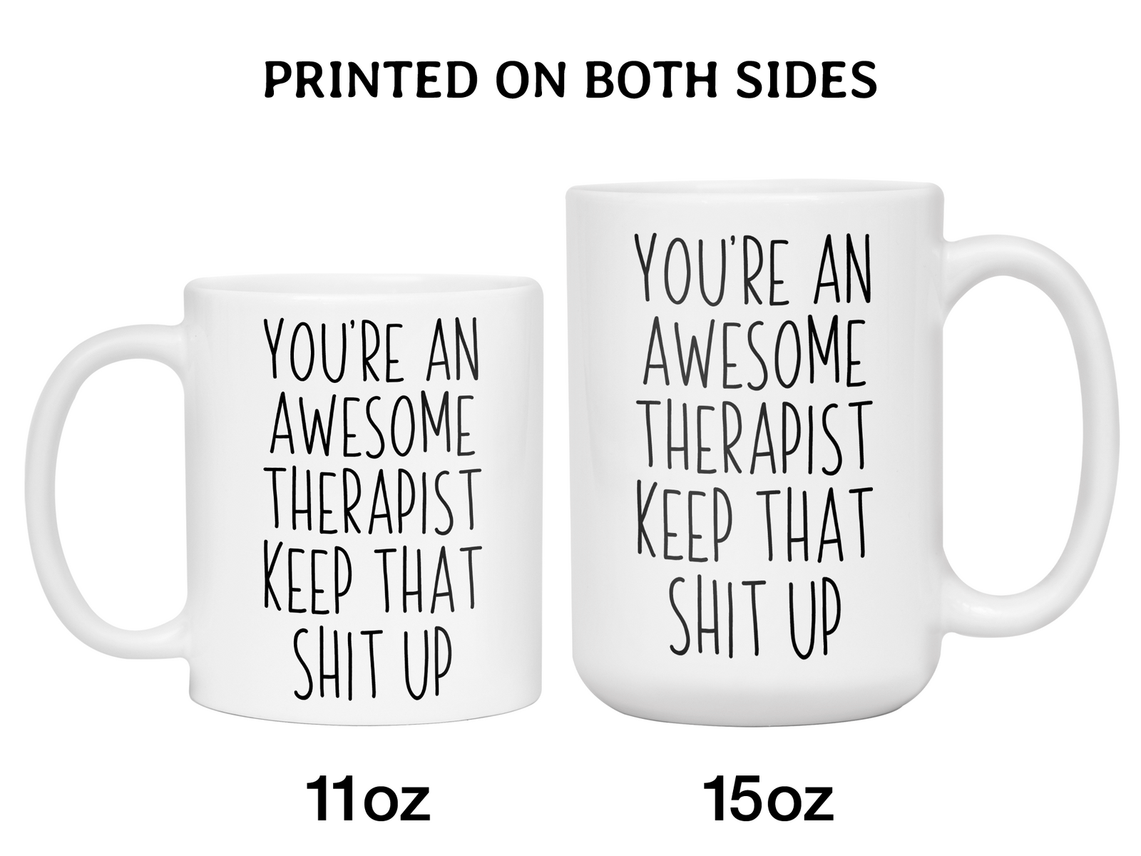 Gifts for Therapist - You're an Awesome Therapist Keep That Shit Up Coffee Mug