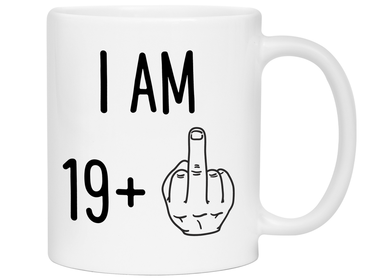 20th Birthday Gifts - I Am 19 + Middle Finger Funny Coffee Mug - Gag Gift Idea