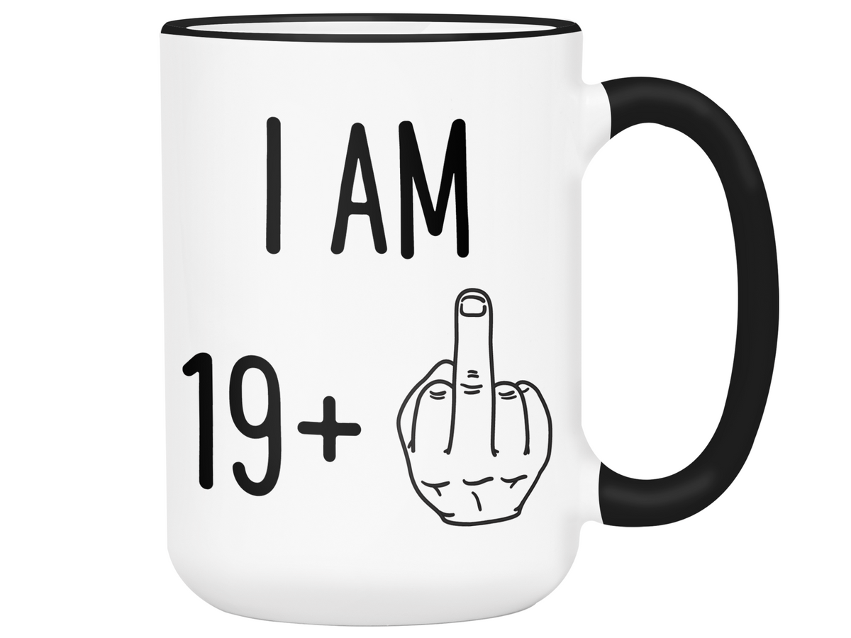 20th Birthday Gifts - I Am 19 + Middle Finger Funny Coffee Mug - Gag Gift Idea