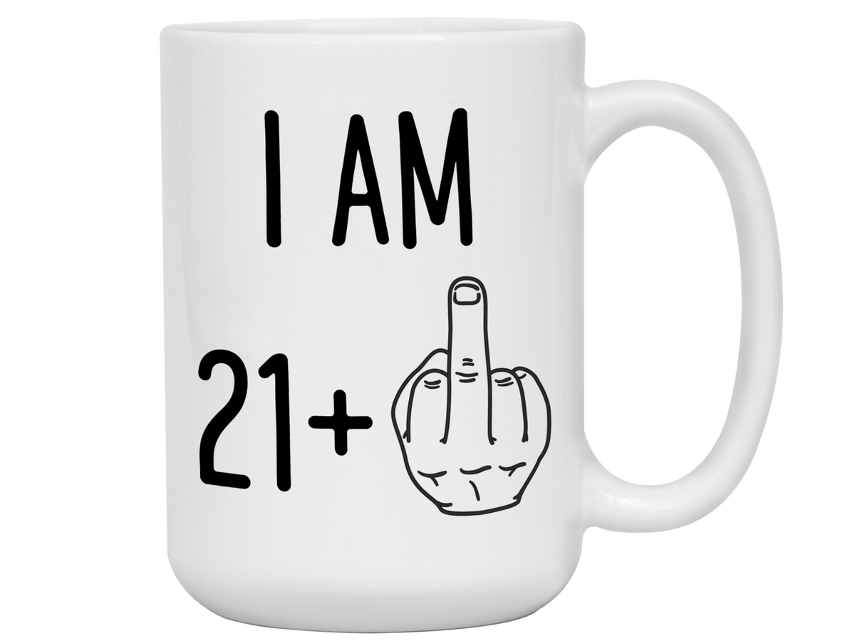 22nd Birthday Gifts - I Am 21 + Middle Finger Funny Coffee Mug - Gag Gift Idea