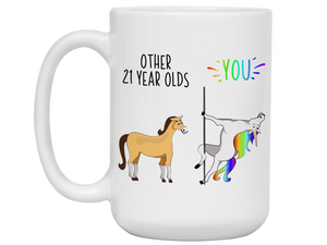 21st Birthday Gifts - Other 21 Year Olds You Funny Unicorn Coffee Mug