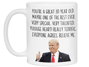 Funny 30th Birthday Gifts - Trump Great Fantastic 30 Year Old Coffee Mug