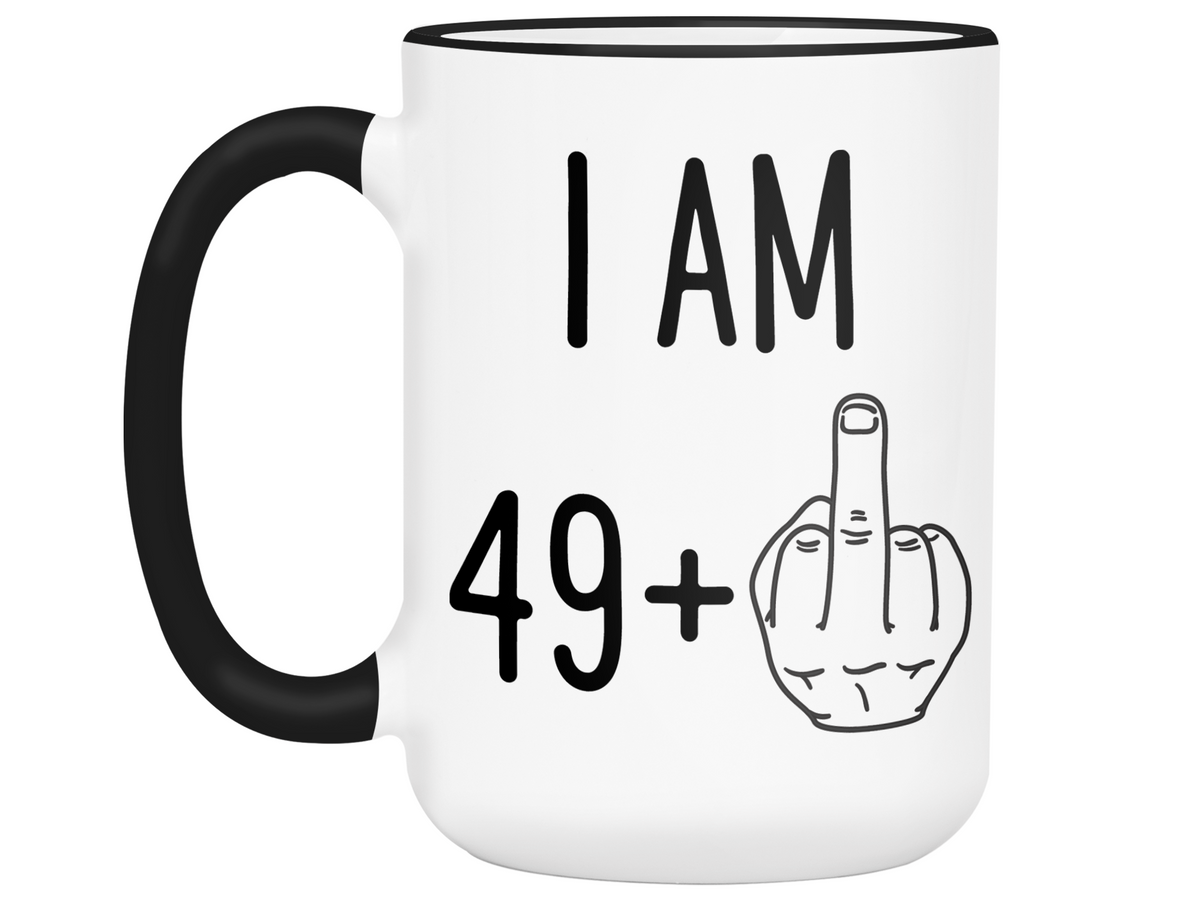 50th Birthday Gifts - I Am 49 + Middle Finger Funny Coffee Mug - Gag Gift Idea