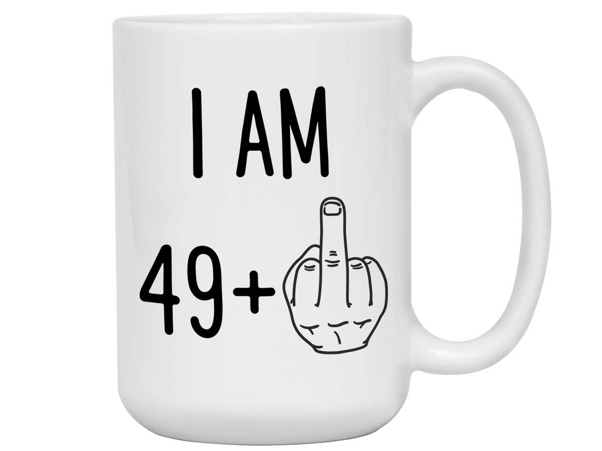 50th Birthday Gifts - I Am 49 + Middle Finger Funny Coffee Mug - Gag Gift Idea