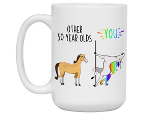 50th Birthday Gifts - Other 50 Year Olds You Funny Unicorn Coffee Mug