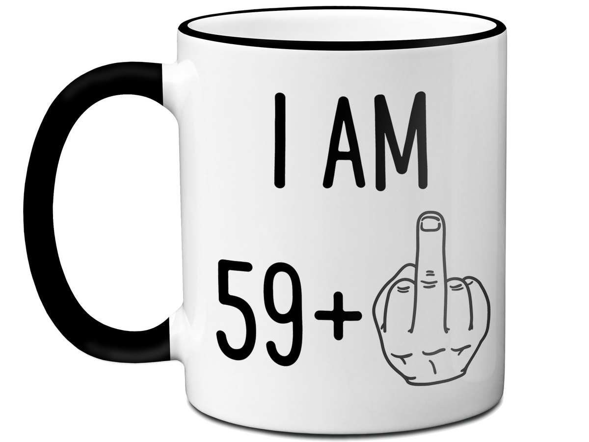 60th Birthday Gifts - I Am 59 + Middle Finger Funny Coffee Mug - Gag Gift Idea