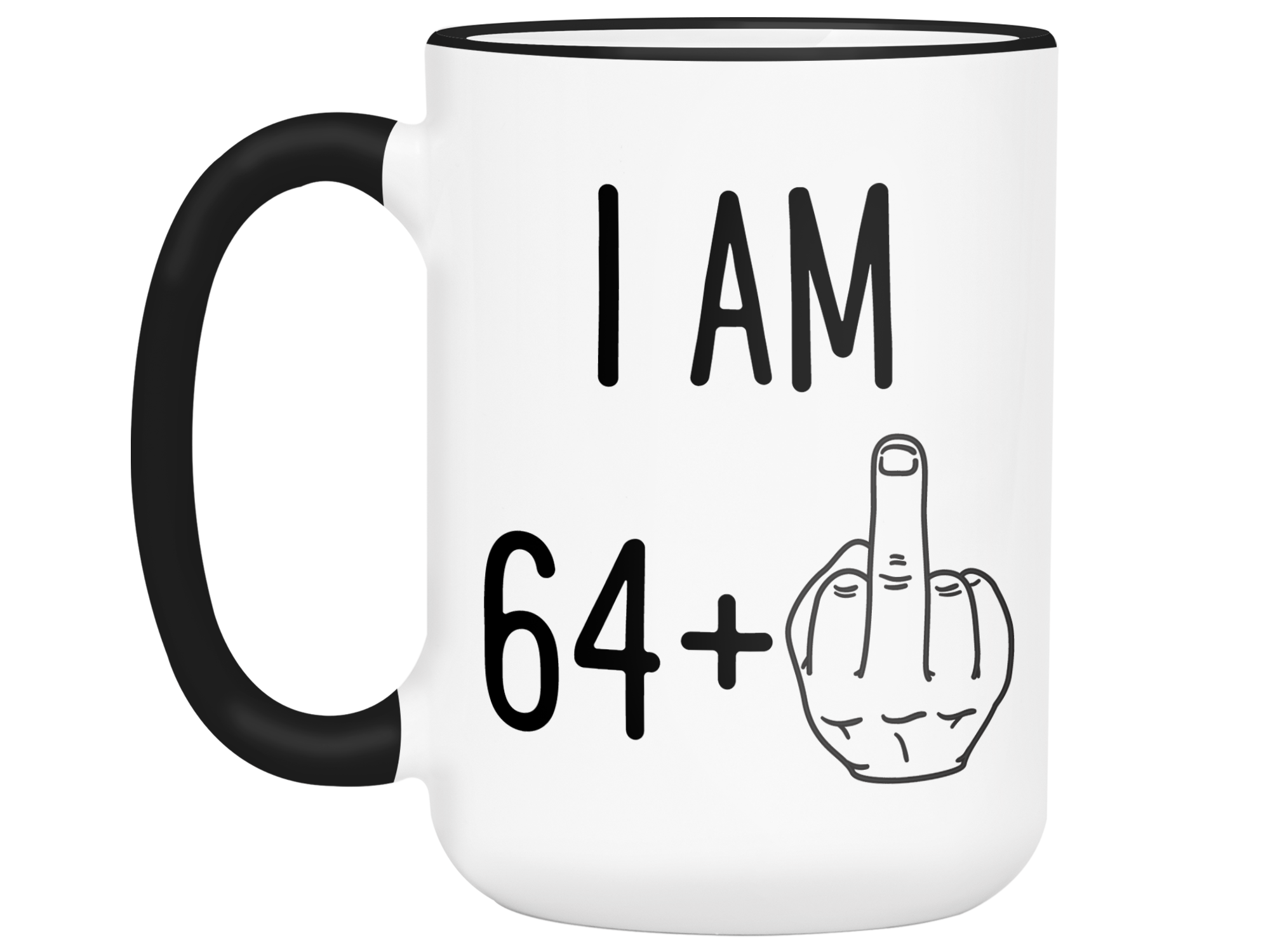 65th Birthday Gifts - I Am 64 + Middle Finger Funny Coffee Mug - Gag G -  RANSALEX