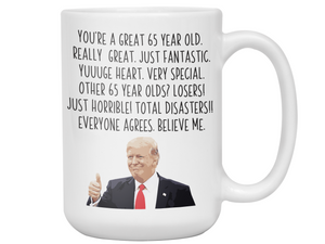 Funny 65th Birthday Gifts - Trump Great Fantastic 65 Year Old Coffee Mug