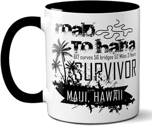 Road to Hana Survivor Coffee Mug | Maui Hawaii Trip Tea Cup